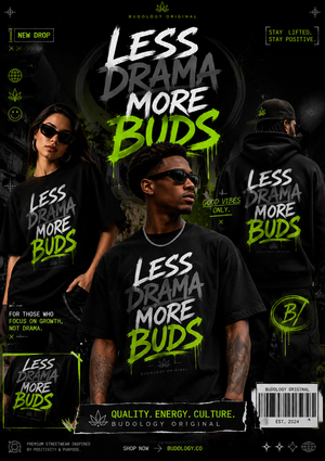 Less Drama, More Buds™ Tee — February Drop