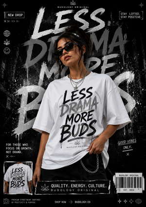 Less Drama, More Buds™ Tee — February Drop