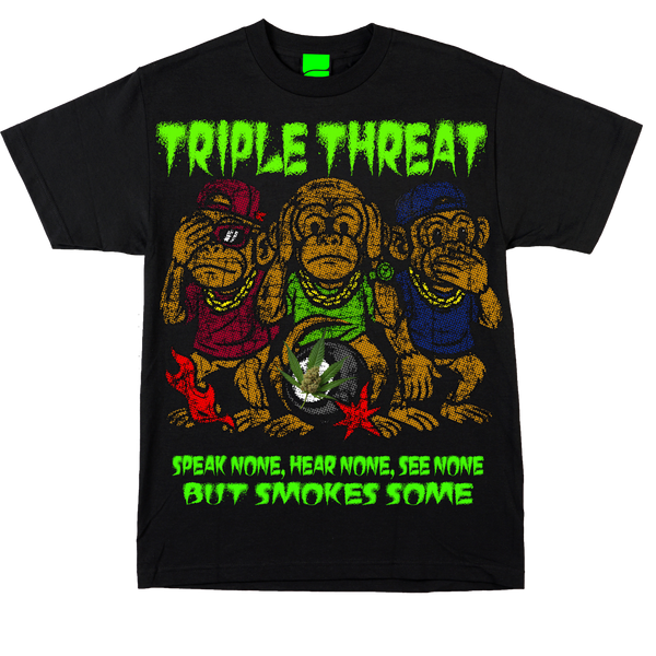 🐵🙈💨 Product Title:  Triple Threat – Smoke No Evil Tee