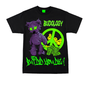 🧸💸☮️ Product Title:  Peace Bear – But Did You Die? Tee